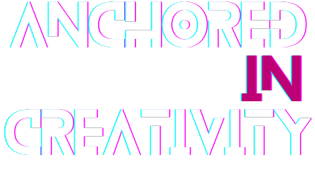 anchored in creativity